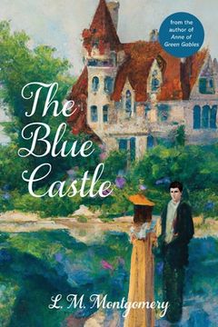 portada The Blue Castle (Warbler Classics Annotated Edition) (en Inglés)