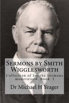 portada Sermons by Smith Wigglesworth: Collection of Sermons Preached by Wigglesworth