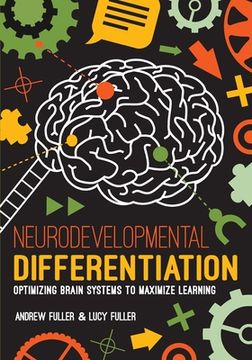 portada Neurodevelopmental Differentiation: Optimizing Brain Systems to Maximize Learning (en Inglés)