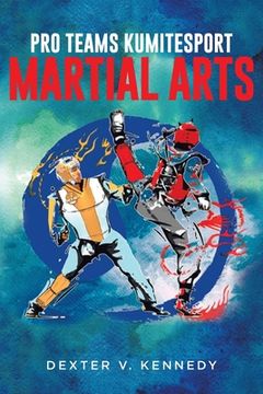 portada Pro Teams Kumitesport: Martial Arts (en Inglés)
