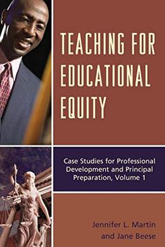 portada Teaching for Educational Equity: Practical Case Studies for Professional Development and Principal Preparation: 1 (en Inglés)