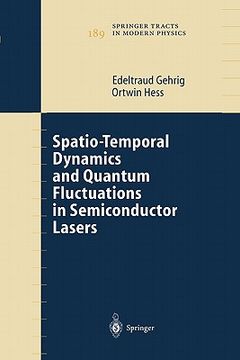 portada spatio-temporal dynamics and quantum fluctuations in semiconductor lasers (en Inglés)