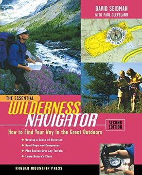 portada The Essential Wilderness Navigator: How to Find Your way in the Great Outdoors, Second Edition (in English)