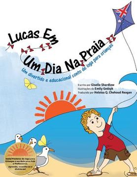 portada Lucas em um dia na praia: Um divertido e educacional conto de ioga para crianças (en Portugués)