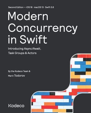 portada Modern Concurrency in Swift (Second Edition): Introducing Async/Await, Task Groups & Actors (in English)