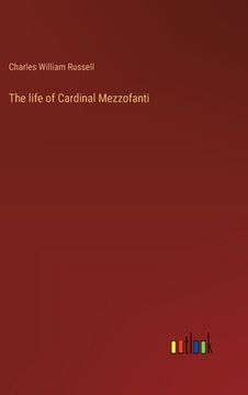 portada The life of Cardinal Mezzofanti (en Inglés)