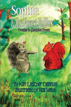 portada Sophie & the Forest Bullies: Trouble in Sunshine Forest 