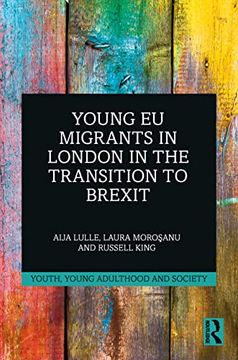 portada Young eu Migrants in London in the Transition to Brexit (Youth, Young Adulthood and Society) (en Inglés)