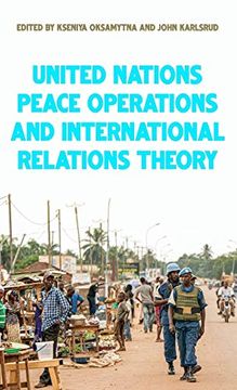 portada United Nations Peace Operations and International Relations Theory (in English)