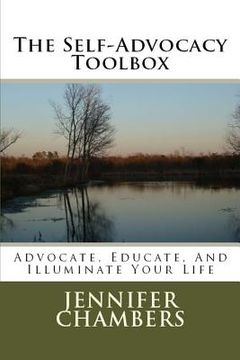 portada The Self-Advocacy Toolbox: Advocate, Educate, And Illuminate Your Life (en Inglés)