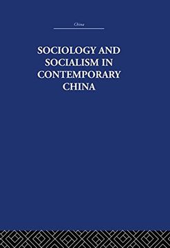 portada Sociology and Socialism in Contemporary China (China: History, Philosophy, Economics) (en Inglés)