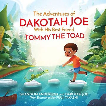 portada The Adventures of Dakotah joe With his Best Friend Tommy the Toad (en Inglés)