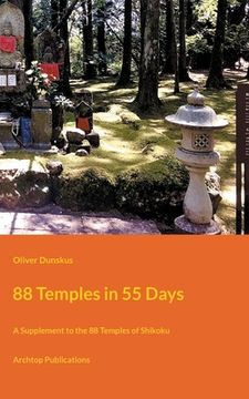 portada 88 Temples in 55 Days: A Supplement to the 88 Temples of Shikoku 