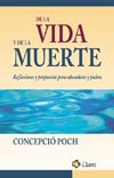 portada DE LA VIDA Y DE LA MUERTE (CLARET) (in Spanish)