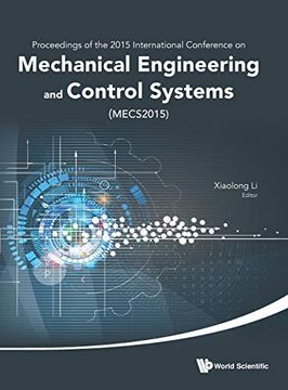 portada Mechanical Engineering and Control Systems: Proceedings of the 2015 International Conference on Mechanical Engineering and Control Systems (Mecs2015). And Control Systems (Mecs2015) Wuhan, China, (in English)