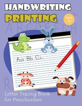 portada Handwriting Printing: Letter Tracing Book for Preschoolers: Letter Tracing for Kids Ages 3-5 (Cute Animals Alphabet Version)