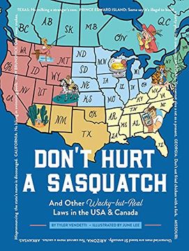 portada Don'T Hurt a Sasquatch: And Other Wacky-But-Real Laws in the usa & Canada 