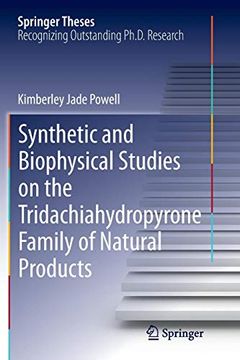 portada Synthetic and Biophysical Studies on the Tridachiahydropyrone Family of Natural Products (Springer Theses) (en Inglés)