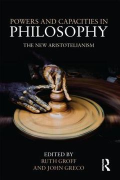 portada powers and capacities in philosophy: the new aristotelianism (in English)