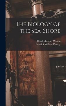 portada The Biology of the Sea-shore (in English)
