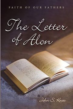 portada The Letter of Alon (Faith of our Fathers) (in English)