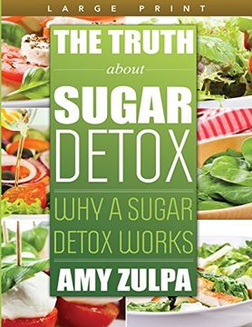 portada The Truth about Sugar Detox: Why a Sugar Detox Works