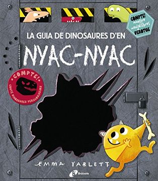 La guia de dinosaures d'en Nyac-nyac (Catalá - A Partir De 3 Anys - Àlbums - Altres Àlbums)