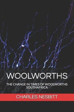 portada Woolworths: Change in Times of Woolworths, South Africa (en Inglés)