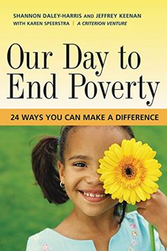 portada Our Day to End Poverty: 24 Ways You Can Make a Difference (en Inglés)