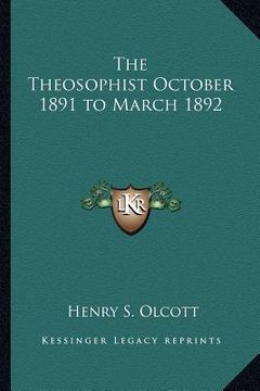 portada the theosophist october 1891 to march 1892 (en Inglés)