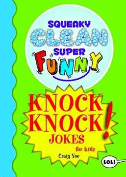 portada Squeaky Clean Super Funny Knock Knock Jokes for Kidz: (Things to do at Home, Learn to Read, Jokes for Kids) 