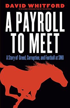 portada A Payroll to Meet: A Story of Greed, Corruption, and Football at SMU (en Inglés)