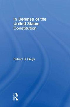 portada In Defense of the United States Constitution (en Inglés)