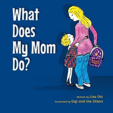 portada What Does My Mom Do? (in English)