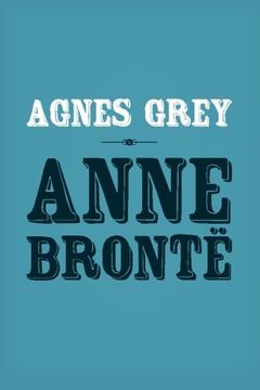 portada Agnes Grey: Original and Unabridged