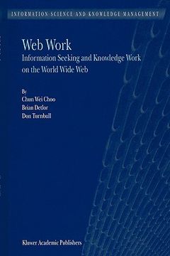 portada web work: information seeking and knowledge work on the world wide web (en Inglés)