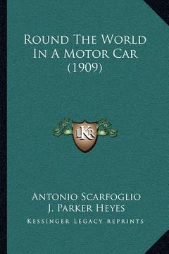 portada round the world in a motor car (1909) (in English)