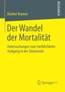 portada Der Wandel der Mortalitat: Untersuchungen zum Sterblichkeitsruckgang in der Steiermark (in German)