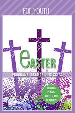 portada Easter Programs, Dramas and Skits for Youth: Includes Poems, Quotes and Readings (en Inglés)