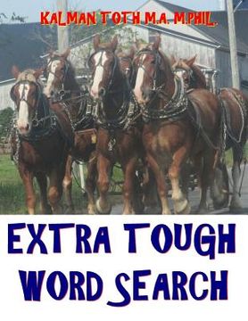 portada Extra Tough Word Search: 150 Challenging & Entertaining GIANT Themed Word Search Puzzles