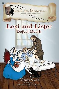 portada Lexi and Lister: Defeat Death (Lexi Catt's Meowmoirs-Tales of Heroic Scientists)