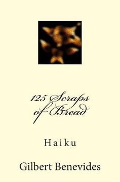 portada 125 Scraps of Bread: Haiku (en Inglés)