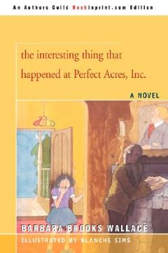 portada the interesting thing that happened at perfect acres, inc. (in English)