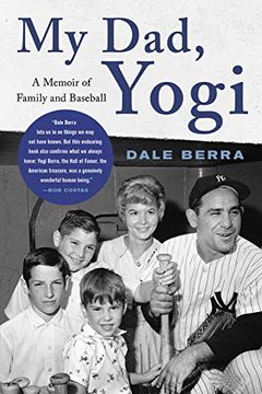 portada My Dad, Yogi: A Memoir of Family and Baseball (in English)
