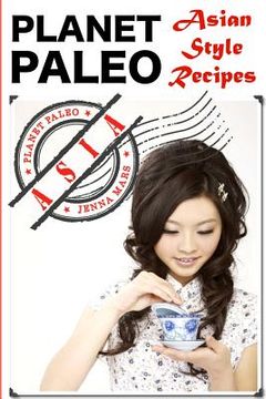 portada Palent Paleo: Asian Style Recipes (in English)