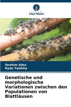 portada Genetische und morphologische Variationen zwischen den Populationen von Blattläusen (en Alemán)