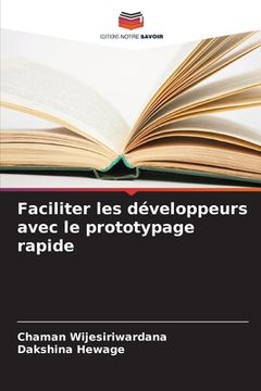 portada Faciliter les développeurs avec le prototypage rapide (in French)