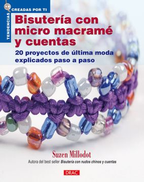 portada Bisuteria con Micro Macrame y Cuentas: 20 Proyectos de Ultima mod a Explicados Paso a Paso (Tendencias Creadas por ti) (in Spanish)