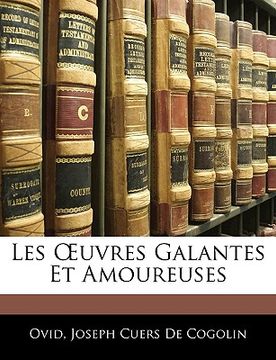 portada Les Oeuvres Galantes Et Amoureuses (en Francés)