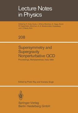 portada supersymmetry and supergravity /nonperturbative qcd: proceedings of the winter school held in mahabaleshwar, india, january 5-19, 1984